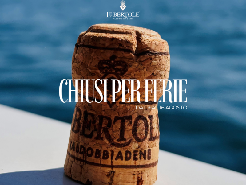 Sommerpause bei Le Bertole