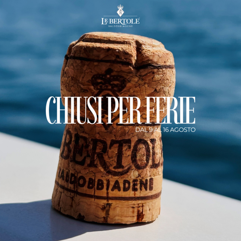Chiusura estiva Le Bertole